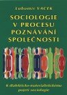Sociologie v procesu pozn�v�n� spole�nosti