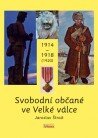 Svobodn� ob�an� ve Velk� v�lce 1914-1918