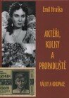Akt��i, kulisy a propadli�t�