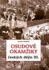 Osudov� okam�iky �esk�ch d�jin III.