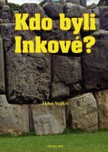 Kdo byli Inkov�?